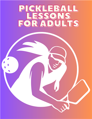 Adult Pickleball Lessons 